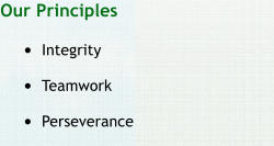 Our Principles  	Integrity  	Teamwork  	Perseverance
